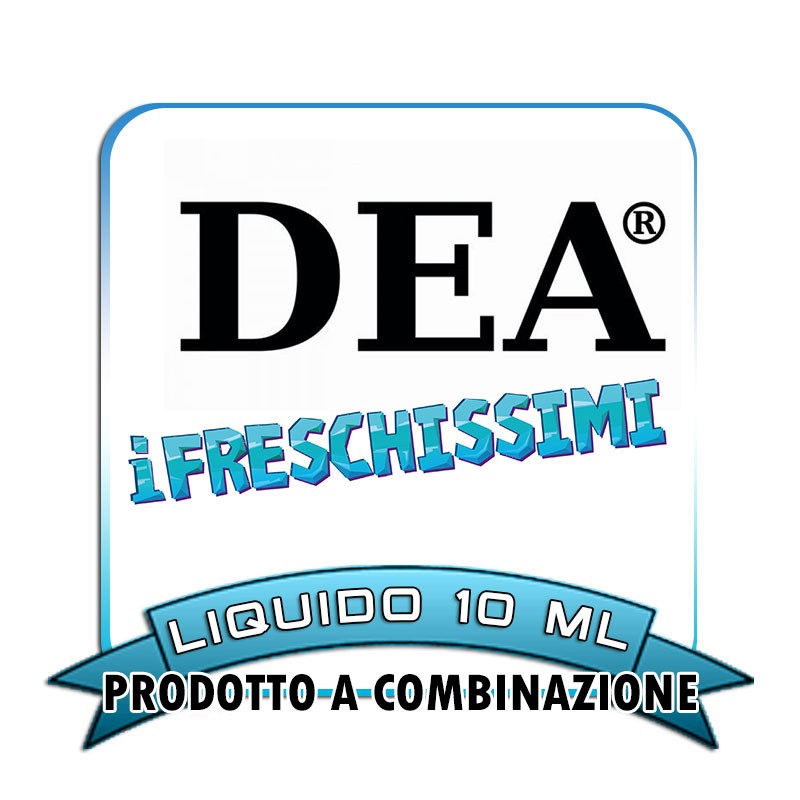 I FRESCHISSIMI DEA Liquidi Pronti Nicotina 10 ml